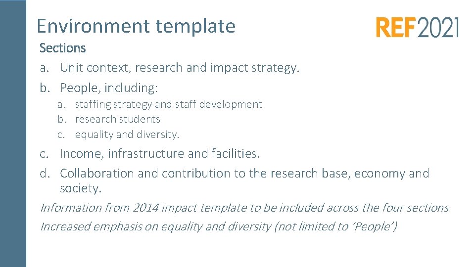 Environment template Sections a. Unit context, research and impact strategy. b. People, including: a.