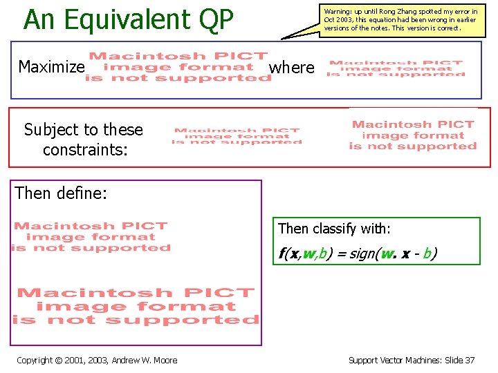 An Equivalent QP Maximize Warning: up until Rong Zhang spotted my error in Oct