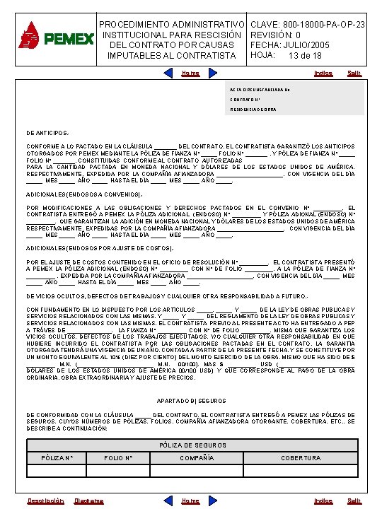 PROCEDIMIENTO ADMINISTRATIVO INSTITUCIONAL PARA RESCISIÓN DEL CONTRATO POR CAUSAS IMPUTABLES AL CONTRATISTA CLAVE: 800