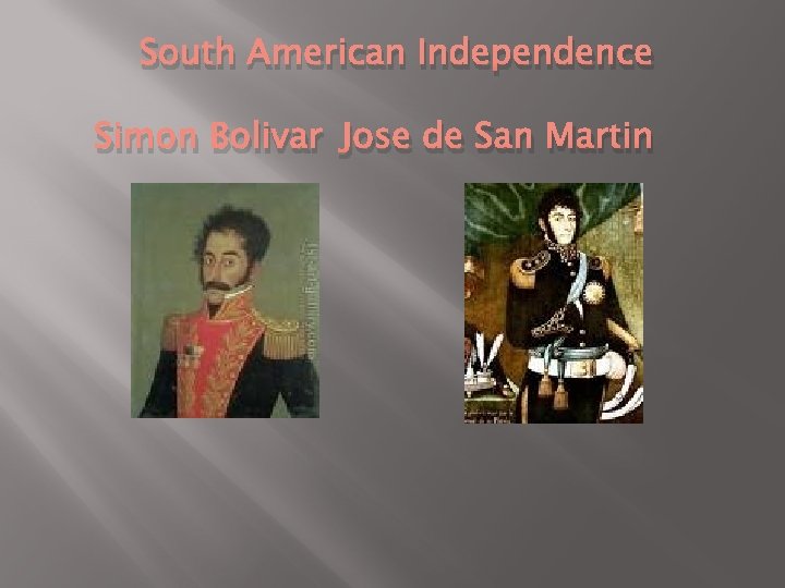 South American Independence Simon Bolivar Jose de San Martin 
