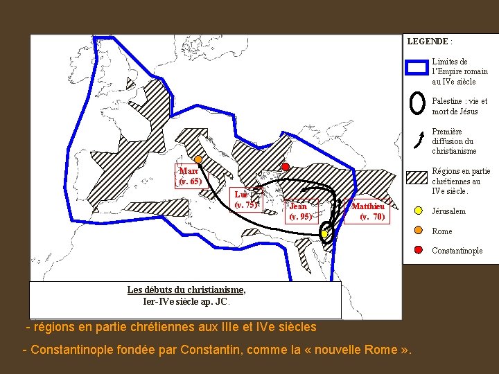 LEGENDE : Limites de l’Empire romain au IVe siècle Palestine : vie et mort