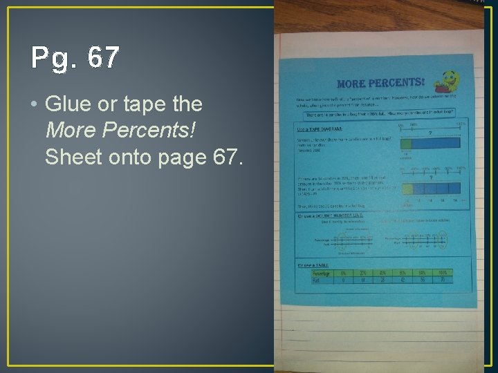 Pg. 67 • Glue or tape the More Percents! Sheet onto page 67. 