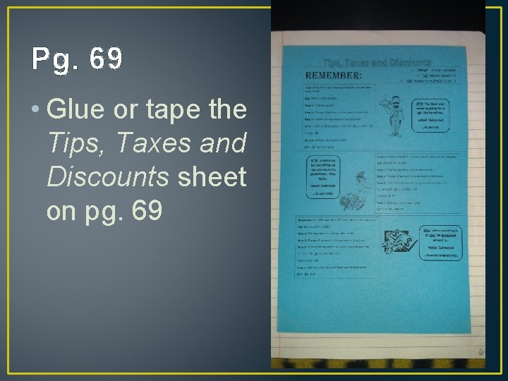 Pg. 69 • Glue or tape the Tips, Taxes and Discounts sheet on pg.