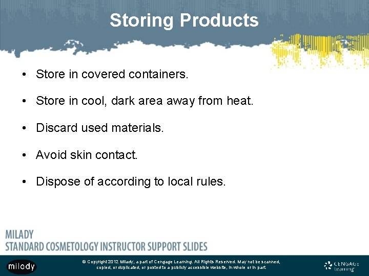Storing Products • Store in covered containers. • Store in cool, dark area away
