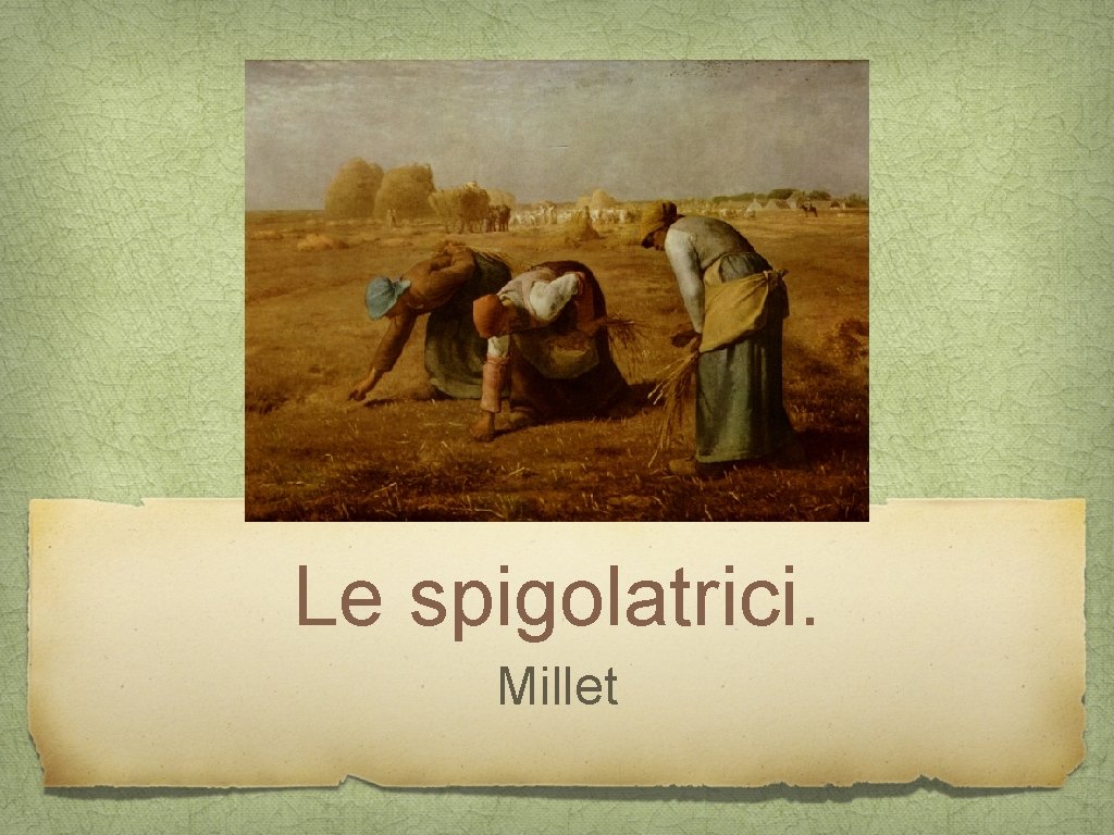 Le spigolatrici. Millet 