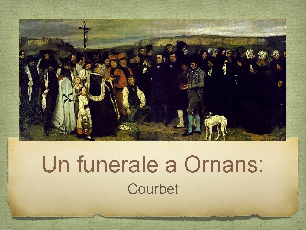 Un funerale a Ornans: Courbet 