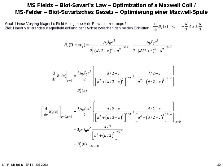 MS Fields – Biot-Savart’s Law – Optimization of a Maxwell Coil / MS-Felder – MS Fields – Biot-Savart’s Law – Optimization of a Maxwell Coil / MS-Felder –