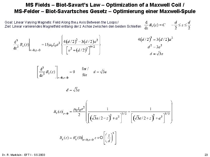 MS Fields – Biot-Savart’s Law – Optimization of a Maxwell Coil / MS-Felder – MS Fields – Biot-Savart’s Law – Optimization of a Maxwell Coil / MS-Felder –