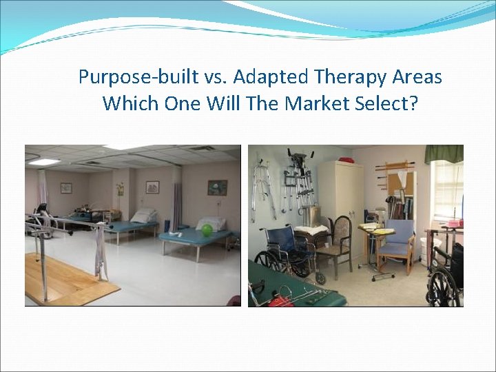 Purpose-built vs. Adapted Therapy Areas Which One Will The Market Select? 