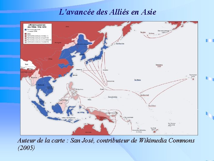 L'avancée des Alliés en Asie Auteur de la carte : San José, contributeur de