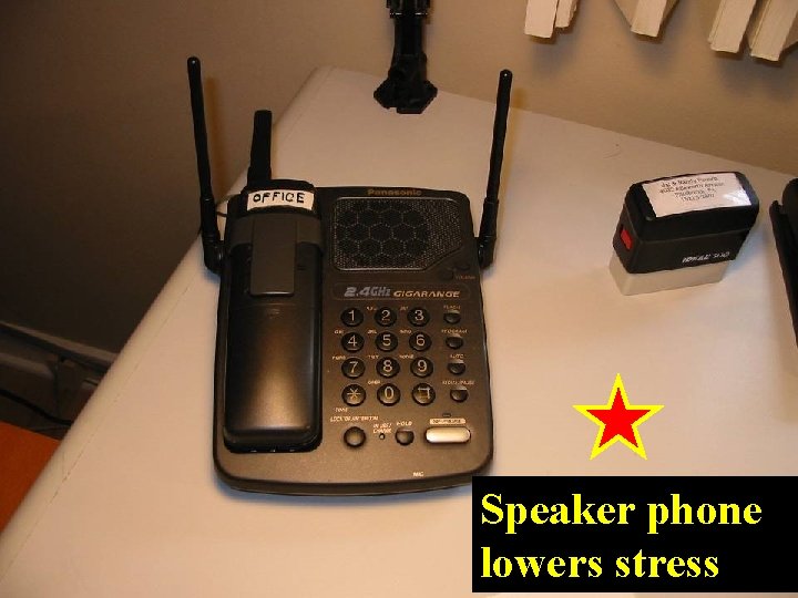 Speaker phone lowers stress 