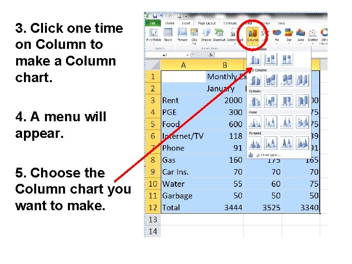 3. Click one time on Column to make a Column chart. 4. A menu