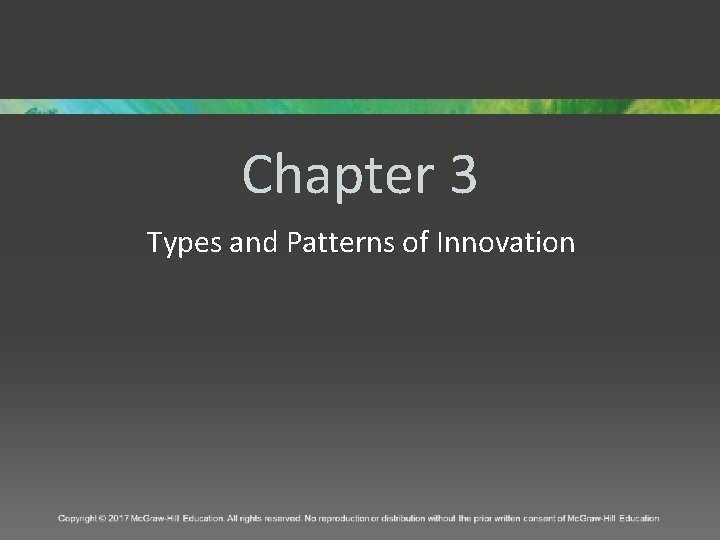 Chapter 3 Types and Patterns of Innovation 