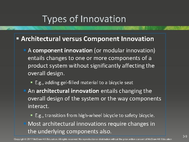 Types of Innovation § Architectural versus Component Innovation § A component innovation (or modular