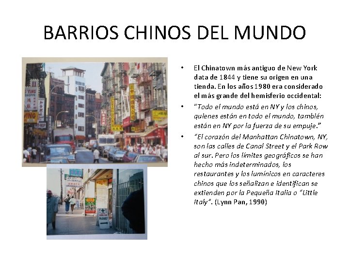 BARRIOS CHINOS DEL MUNDO • • • El Chinatown más antiguo de New York