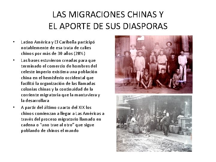 LAS MIGRACIONES CHINAS Y EL APORTE DE SUS DIASPORAS • • • Latino América