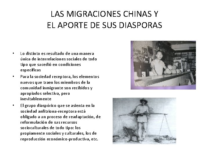 LAS MIGRACIONES CHINAS Y EL APORTE DE SUS DIASPORAS • • • Lo distinto