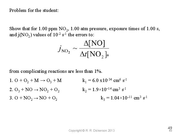 Problem for the student: Show that for 1. 00 ppm NO 2, 1. 00