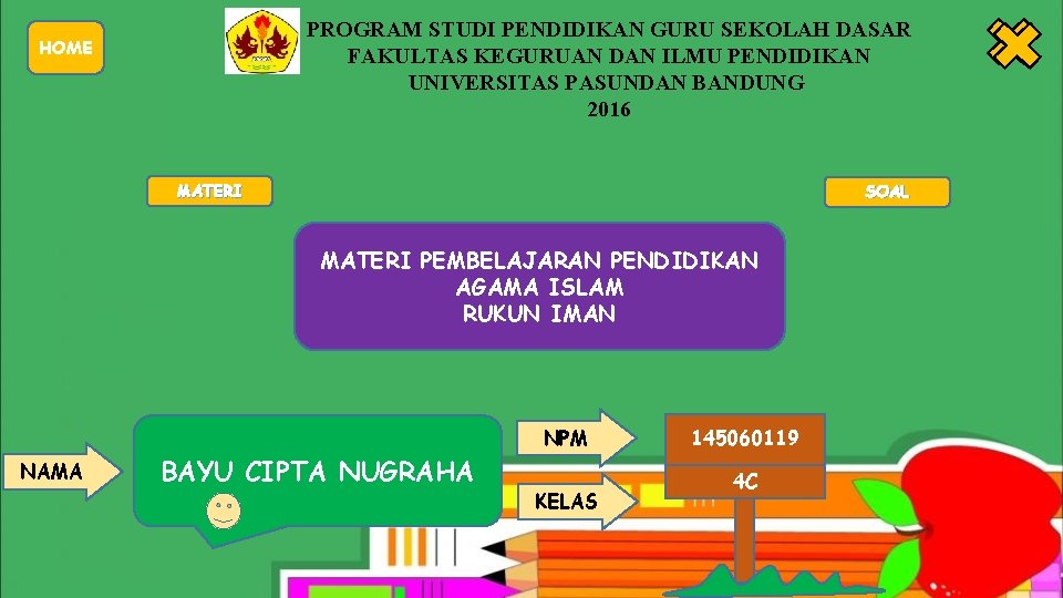 PROGRAM STUDI PENDIDIKAN GURU SEKOLAH DASAR FAKULTAS KEGURUAN DAN ILMU PENDIDIKAN UNIVERSITAS PASUNDAN BANDUNG