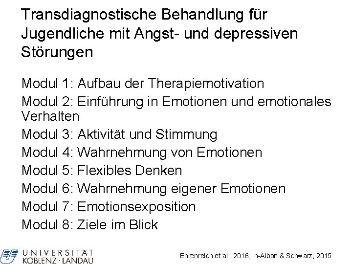 Transdiagnostische Behandlung für Jugendliche mit Angst- und depressiven Störungen Modul 1: Aufbau der Therapiemotivation