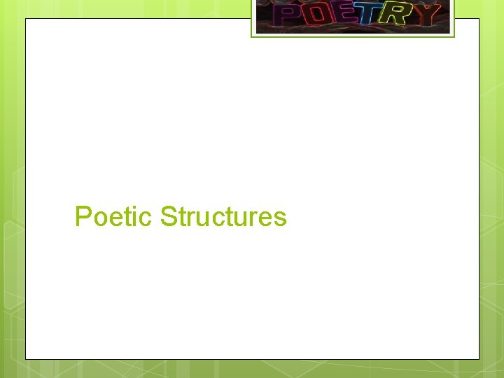 Poetic Structures 