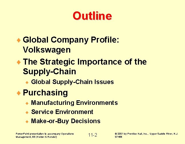 Outline ¨ Global Company Profile: Volkswagen ¨ The Strategic Importance of the Supply-Chain ¨