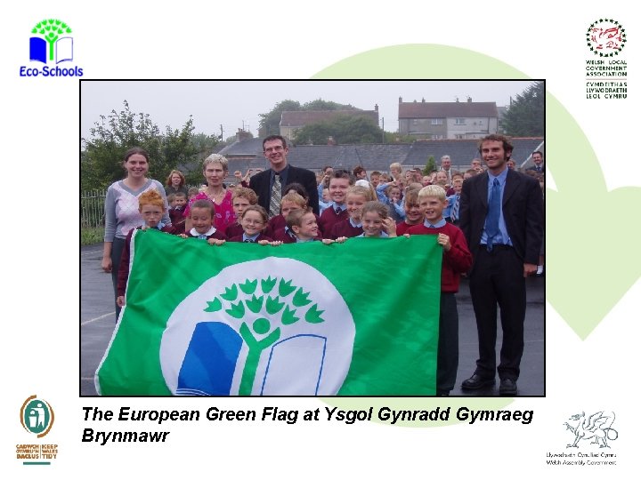 The European Green Flag at Ysgol Gynradd Gymraeg Brynmawr 