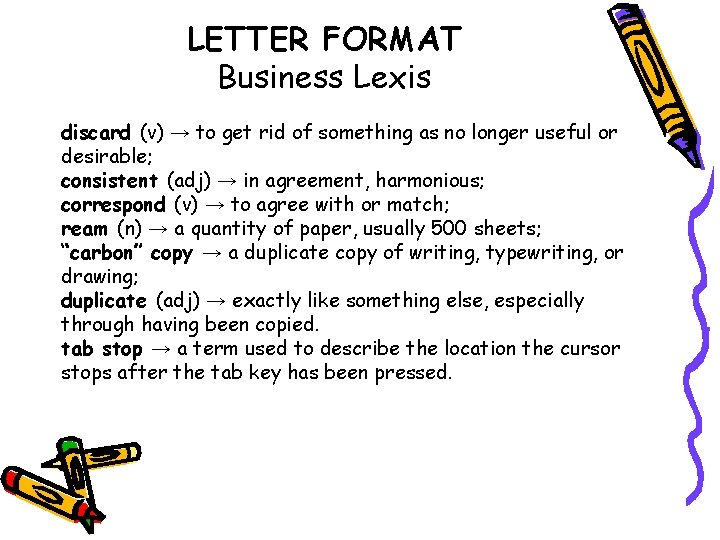 LETTER FORMAT Business Lexis discard (v) → to get rid of something as no