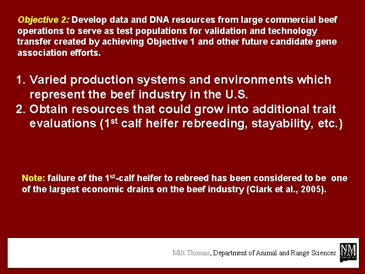 Objective 2: Develop data and DNA resources from large commercial beef operations to serve