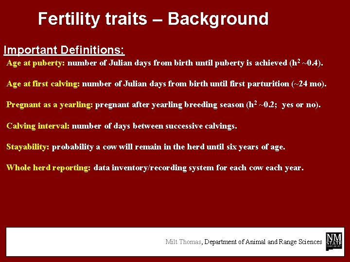 Fertility traits – Background Important Definitions: Age at puberty: number of Julian days from