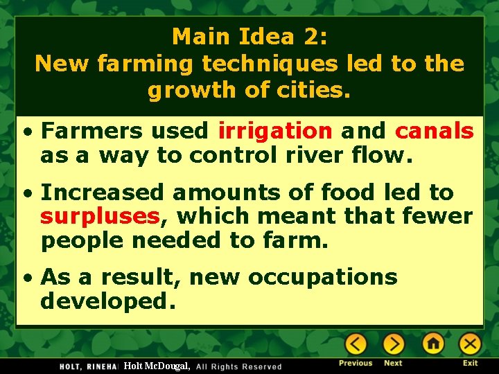 Main Idea 2: New farming techniques led to the growth of cities. • Farmers