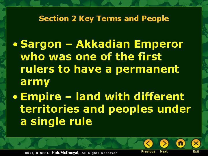 Section 2 Key Terms and People • Sargon – Akkadian Emperor who was one