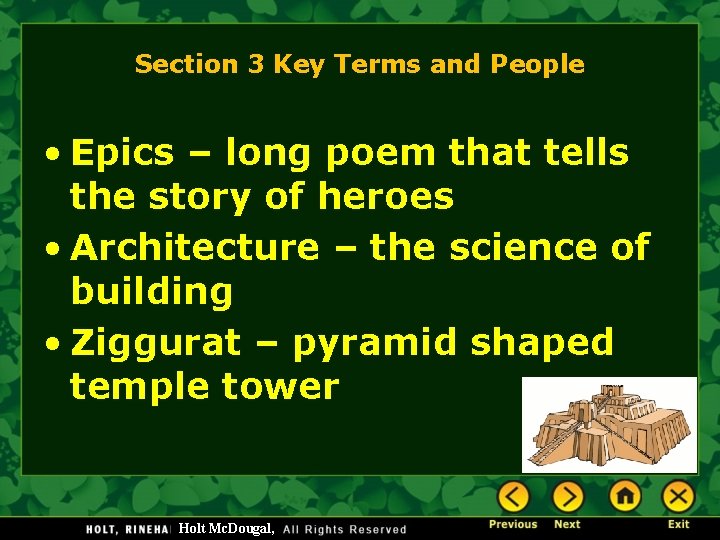 Section 3 Key Terms and People • Epics – long poem that tells the