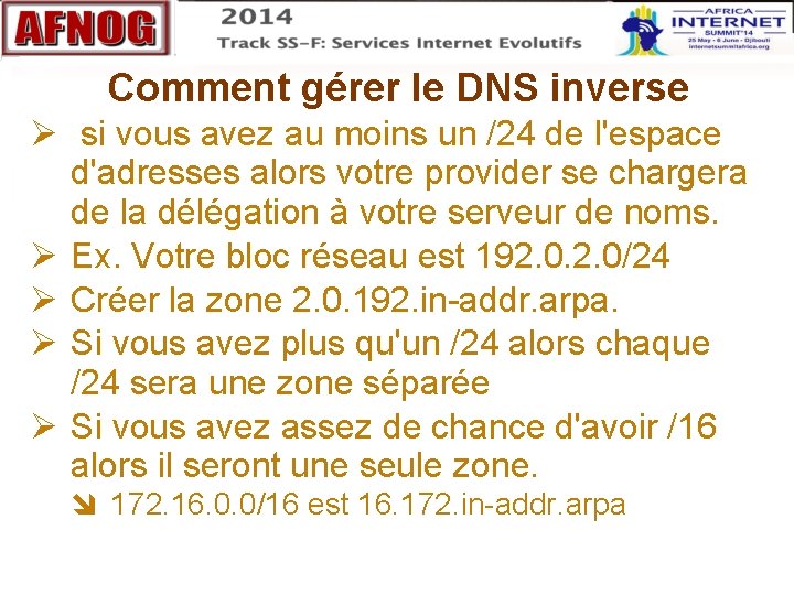 Comment gérer le DNS inverse si vous avez au moins un /24 de l'espace