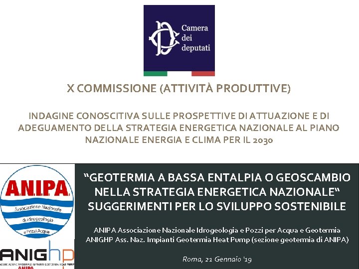 X COMMISSIONE (ATTIVITÀ PRODUTTIVE) INDAGINE CONOSCITIVA SULLE PROSPETTIVE DI ATTUAZIONE E DI ADEGUAMENTO DELLA