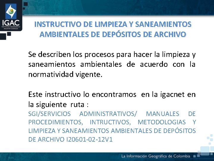 INSTRUCTIVO DE LIMPIEZA Y SANEAMIENTOS AMBIENTALES DE DEPÓSITOS DE ARCHIVO Se describen los procesos