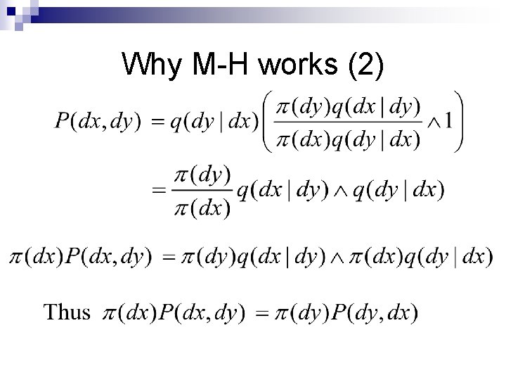 Why M-H works (2) 