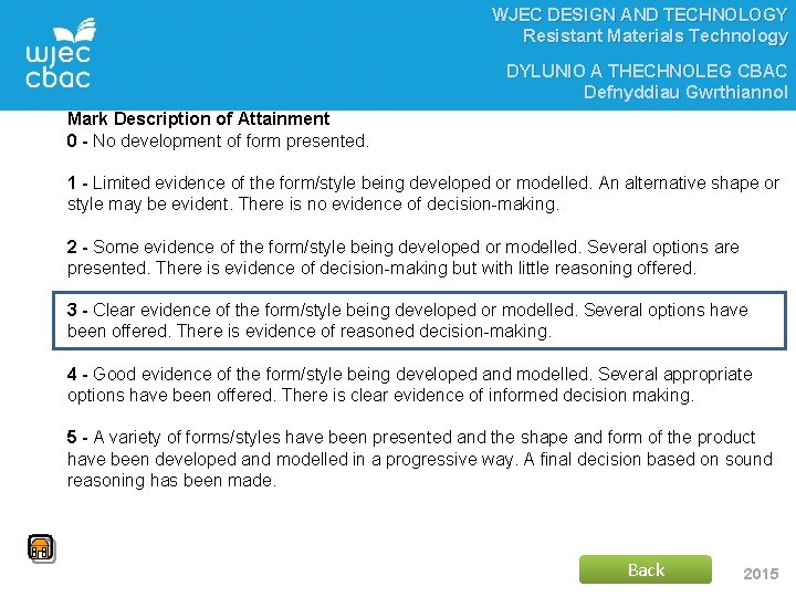 WJEC DESIGN AND TECHNOLOGY Resistant Materials Technology DYLUNIO A THECHNOLEG CBAC Defnyddiau Gwrthiannol Mark