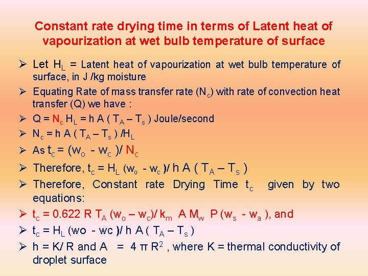 Constant rate drying time in terms of Latent heat of vapourization at wet bulb