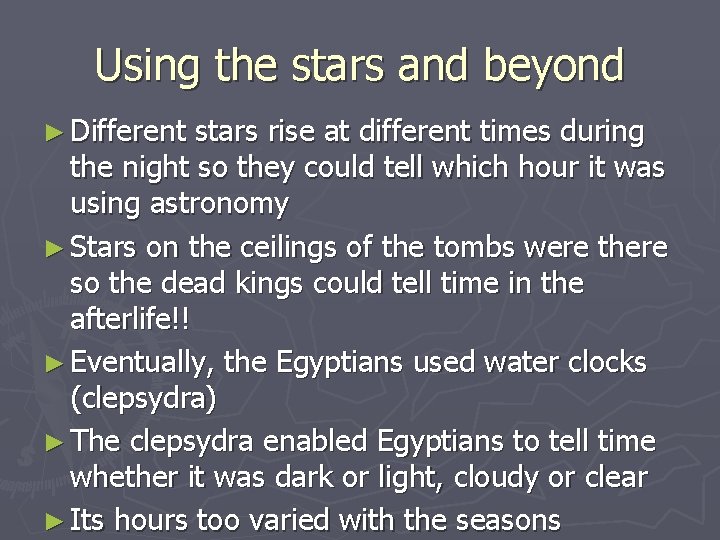 Using the stars and beyond ► Different stars rise at different times during the Using the stars and beyond ► Different stars rise at different times during the