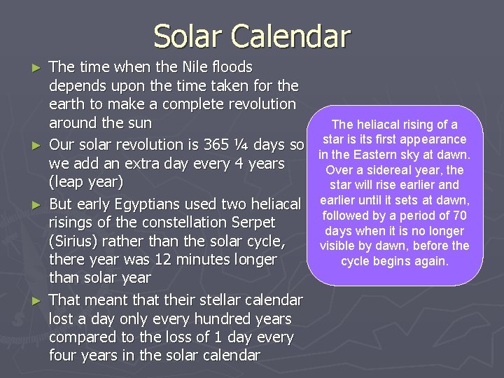 Solar Calendar The time when the Nile floods depends upon the time taken for