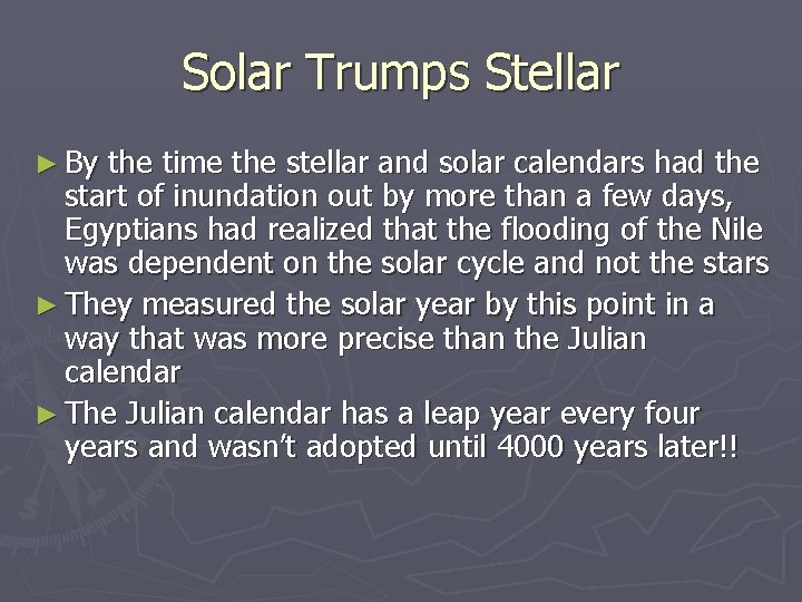 Solar Trumps Stellar ► By the time the stellar and solar calendars had the