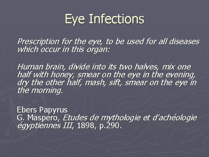 Eye Infections Prescription for the eye, to be used for all diseases which occur Eye Infections Prescription for the eye, to be used for all diseases which occur