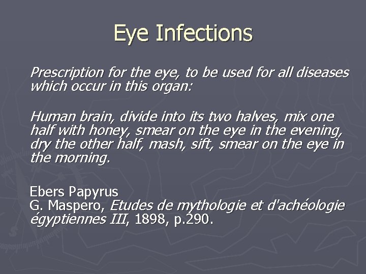 Eye Infections Prescription for the eye, to be used for all diseases which occur