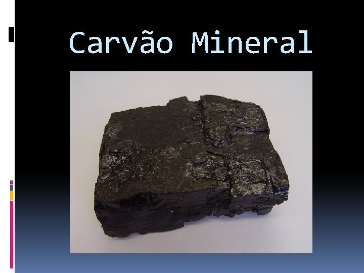 Carvão Mineral 