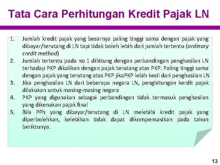 Tata Cara Perhitungan Kredit Pajak LN 1. 2. 3. 4. 5. Jumlah kredit pajak