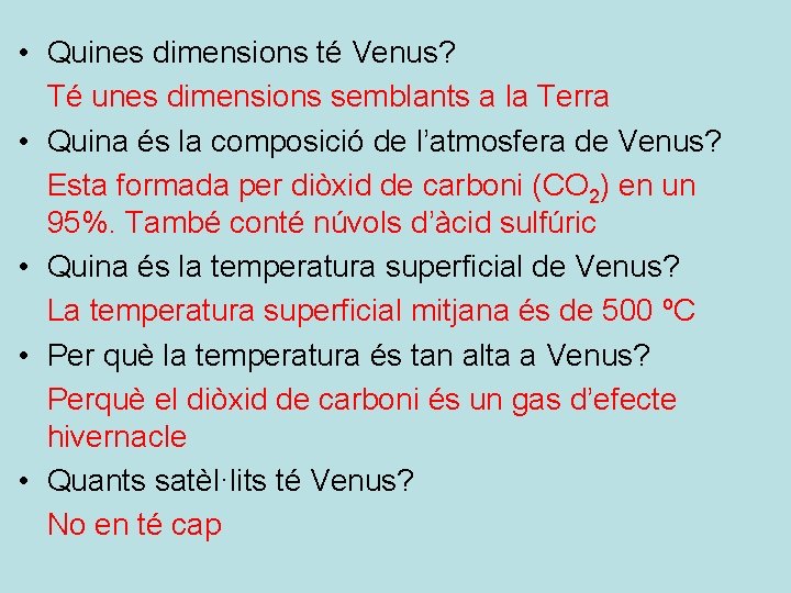  • Quines dimensions té Venus? Té unes dimensions semblants a la Terra •