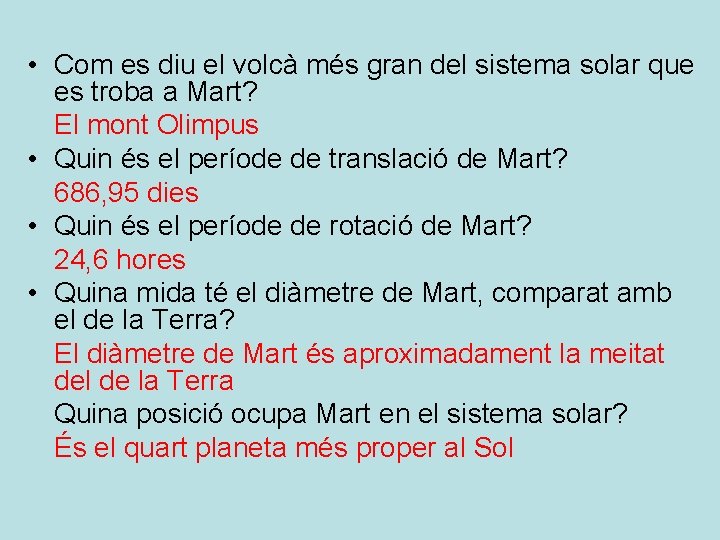  • Com es diu el volcà més gran del sistema solar que es