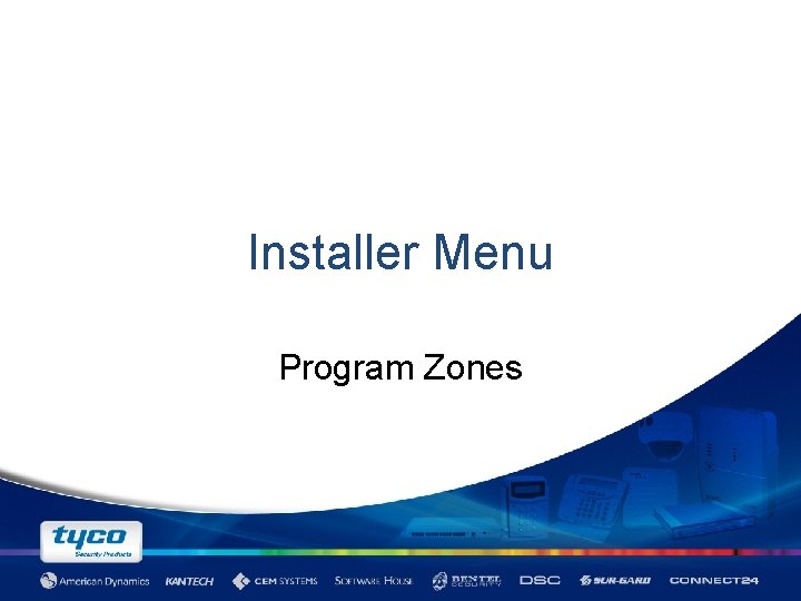 Installer Menu Program Zones 
