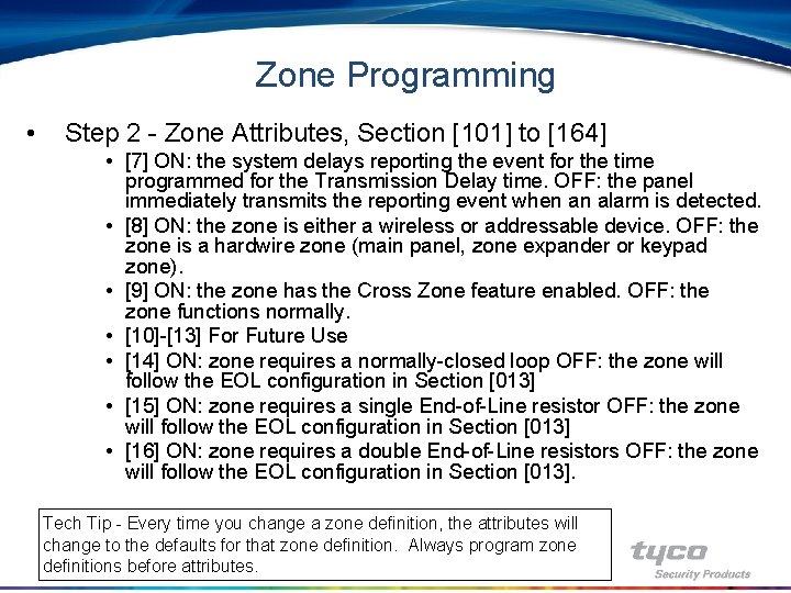 Zone Programming • Step 2 - Zone Attributes, Section [101] to [164] • [7]